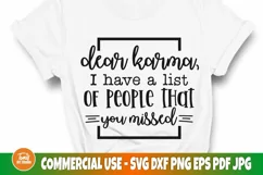 Dear Karma I Have A List Of People That You Missed SVG File Product Image 1