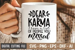 Dear Karma I Have A List Of People You Missed SVG Product Image 1