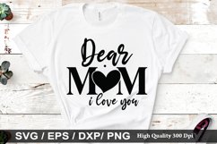 Dear mom i love you SVG - Mother&#039;s Day Design Product Image 1