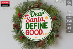 Dear Santa Define Good SVG | Christmas Round Sign SVG | Xmas Product Image 2