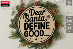Dear Santa Define Good SVG | Christmas Round Sign SVG | Xmas Product Image 3