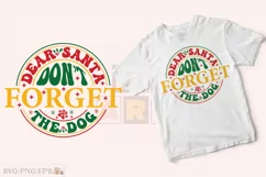 Dear Santa Don’t Forget the Dog SVG t-shirt Design Product Image 2