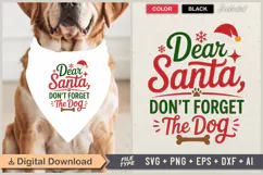 Dear Santa Don't Forget the Dog SVG | Christmas Dog Bandana Product Image 1