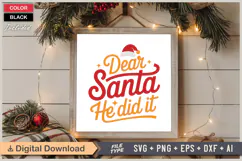 Dear Santa He Did It SVG | Christmas SVG | Holiday SVG Product Image 6