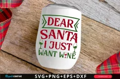 Dear Santa I Just Want SVG ,Christmas Wine SVG Design Product Image 1
