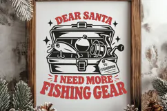Dear Santa I Need More Fishing Gear SVG, Christmas Fishing Product Image 3