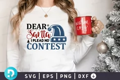 Dear Santa I Plead No Contest SVG , Christmas SVG Design Product Image 1