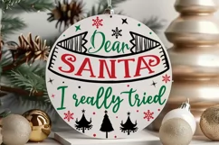 Dear Santa I Really Tried SVG ,Christmas Round SVG Design Product Image 3