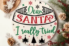 Dear Santa I Really Tried SVG ,Christmas Round SVG Design Product Image 2