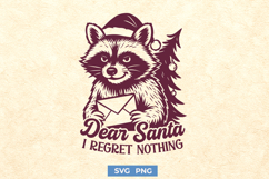 Dear Santa I Regret Nothing SVG, Funny Raccoon Christmas PNG Product Image 1