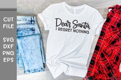 Dear Santa I Regret Nothing, Hand Lettered Christmas SVG Product Image 2