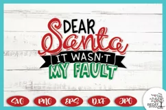 Dear Santa It Wasn't My Fault | Funny Christmas Shirt SVG Product Image 1