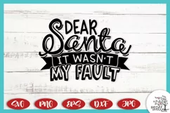 Dear Santa It Wasn't My Fault | Funny Christmas Shirt SVG Product Image 3