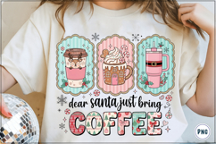 Dear Santa Just Bring Coffee PNG Product Image 1