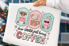 Dear Santa Just Bring Coffee PNG Product Image 4