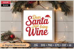 Dear Santa Just Bring Wine SVG | Christmas SVG | Holiday SVG Product Image 6