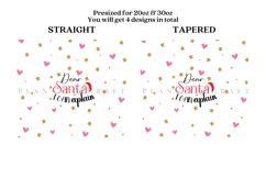 Dear Santa skinny tumbler sublimation wrap with high resolution and transparant background are for 20oz and 30oz skinny tumbler