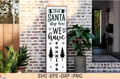 Dear Santa stop here we have cookies Porch Sign SVG Product Image 1