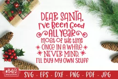 Dear Santa I'll Buy My Own Stuff - Christmas SVG File