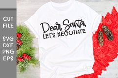 Dear Santa Let's Negotiate, Hand Lettered Christmas SVG Product Image 2