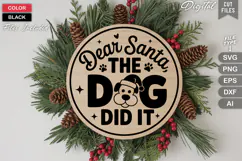 Dear Santa The Dog Did It SVG | Christmas Round Sign SVG Product Image 3