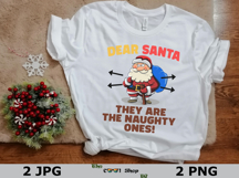Dear Santa They Are The Naughty Ones Png, Christmas Humor Product Image 3