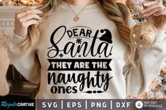 Dear santa. they are the naughty SVG, Christmas SVG Design Product Image 1