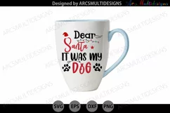 Dear santa it was my dog svg quote Product Image 3
