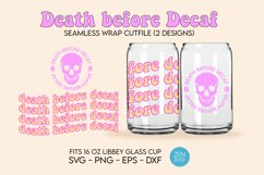 Death Before Decaf Full Wrap for Libbey Glass Can 16oz Product Image 1