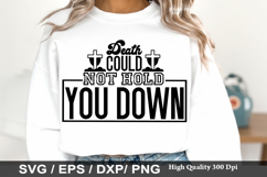 Christian Easter SVG Design - Death could not hold you down Product Image 3