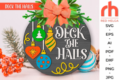 deck the halls svg, christmas hanger svg, xmas door sign svg, laser cut file, layered xmas sign svg, winter welcome sign svg, round hanging sign, christmas baubles sign, glowforge cut file, cricut cut file, backyard sign svg, patio sign svg, winter sign