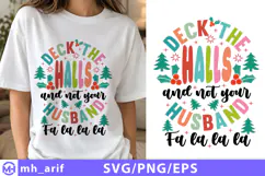 Deck The Halls Not Your Husband Christmas SVG PNG Product Image 1