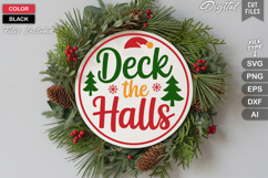 Deck The Halls SVG | Christmas Round Sign SVG | Xmas SVG Product Image 2