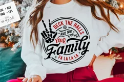 Deck the halls and not your family svg, Deck the halls Product Image 3