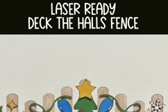 Deck The Halls Tree and Fence | Christmas Laser Cut SVG File Product Image 3