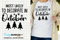 Most Likely To Decorate In October SVG | Funny Christmas SVG Product Image 1
