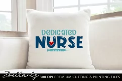 Dedicated Nurse SVG Nursing SVG for T-shirt Mug Tote Bags Product Image 2