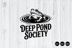Deep Pond Society SVG, Frog SVG, Funny Frog SVG Product Image 1