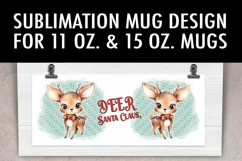 Deer Santa Cute Reindeer | 11 & 15 oz Mug Sublimation Design Product Image 2