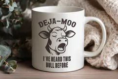 Deja Moo Cow SVG, Funny Bull Quote PNG, Sarcastic Farm Quote Product Image 3
