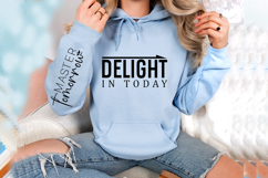 Delight in today Sleeve SVG Design Product Image 3