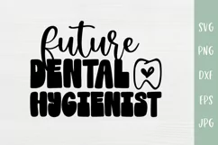 Future Dental Hygienist SVG - Dental Hygienist Student Gift Product Image 2