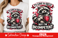 I’d Love to Help but I’m Incompetent Raccoon Coffee Sarcasm Product Image 1