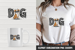 Dog Quote Sublimation T-Shirt Design PNG Product Image 1