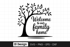 Welcome to Our Family Home Quote SVG PNG Product Image 1