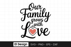 Our Family Grows in Love Quote SVG PNG Product Image 1