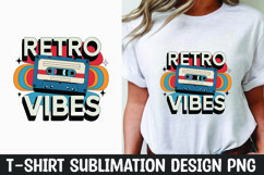 Retro vibes t-shirt sublimation design png Product Image 1