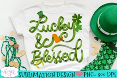 Lucky and blessed PNG design for Sublimation | St. Patricks Product Image 1