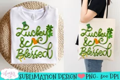 Lucky and blessed PNG design for Sublimation | St. Patricks Product Image 3