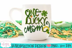 One Lucky Mom PNG design for Sublimation | St. Patricks day Product Image 2